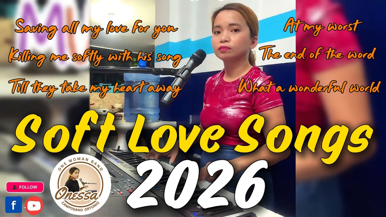 💕2026 SOFT LOVESONGS💕| ONESSA ONEWOMANBAND | COVERSONGS OLDSONGS#onessaonewomanband