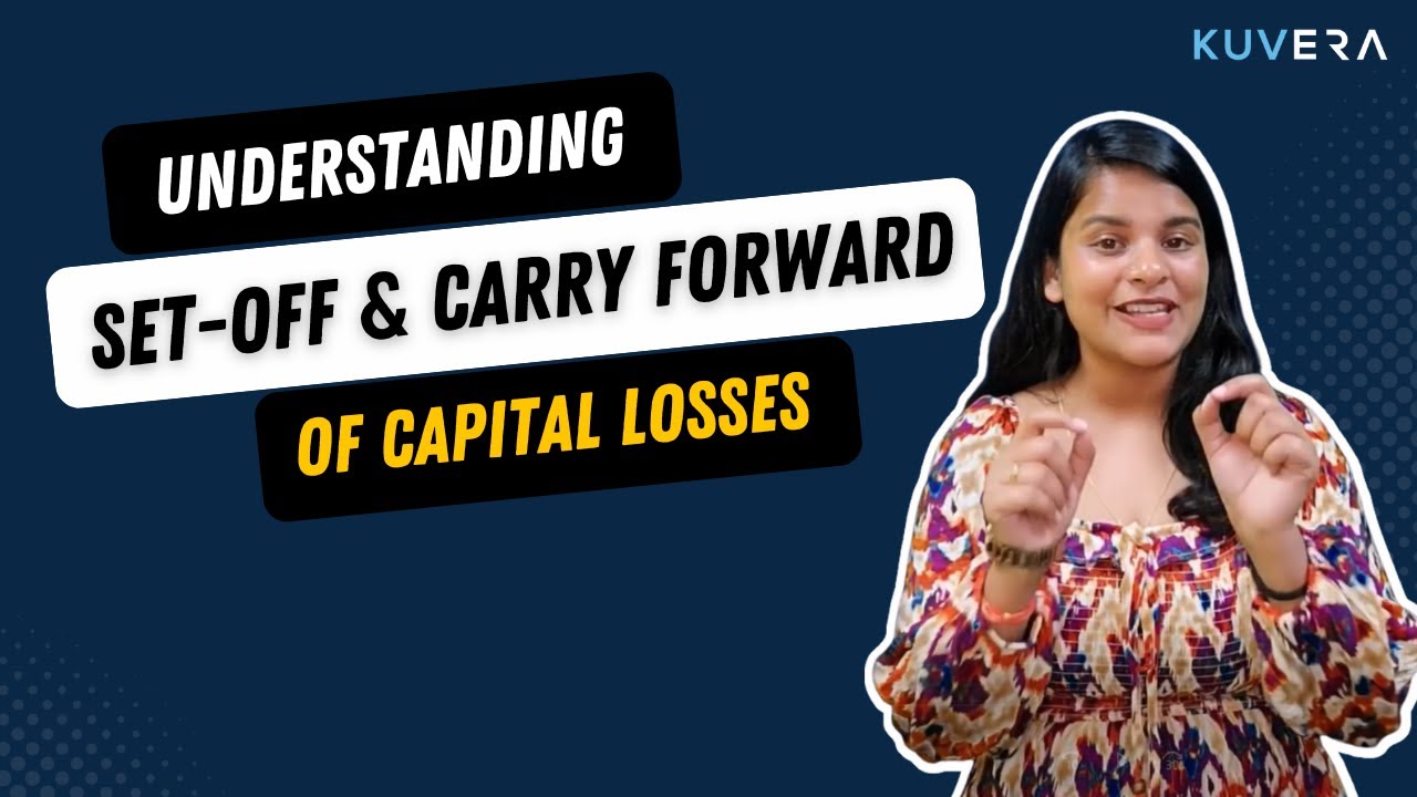Understanding Set-Off and Carry Forward of Capital Losses