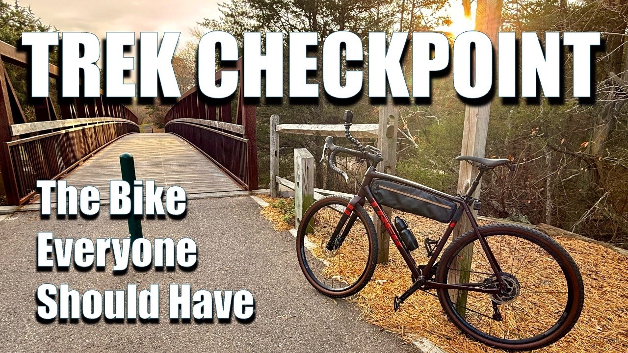 Trek Checkpoint Gravel Bike: The Bike Everyone Should Have