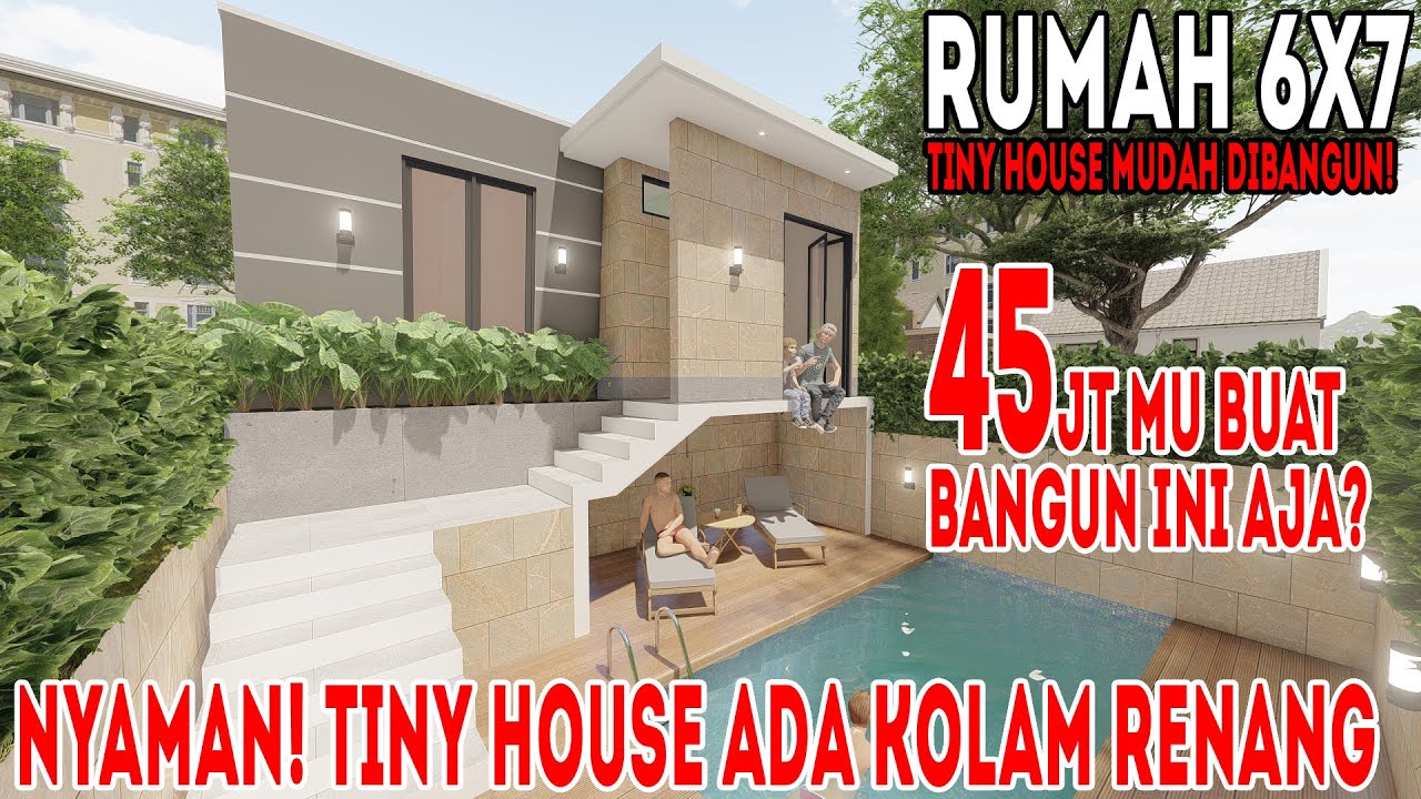 Low budget? bikin rumah tiny house ini aja 45jtan?ada kolam renang pula?(rumah 6x7)