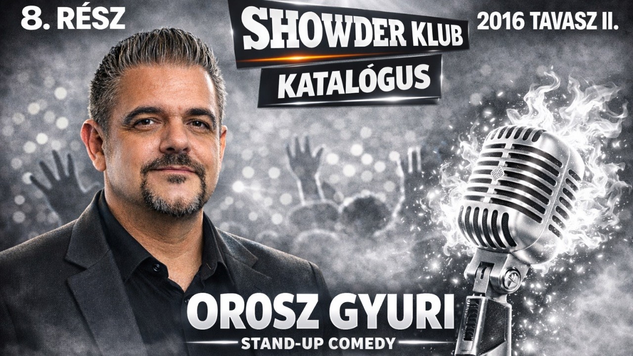 Orosz Gyuri - Showder Klub Katalógus - 2016 TAVASZ II. (POLITIKA, PINTÉR SÁNDOR, KIDOBÓK) - 8. RÉSZ