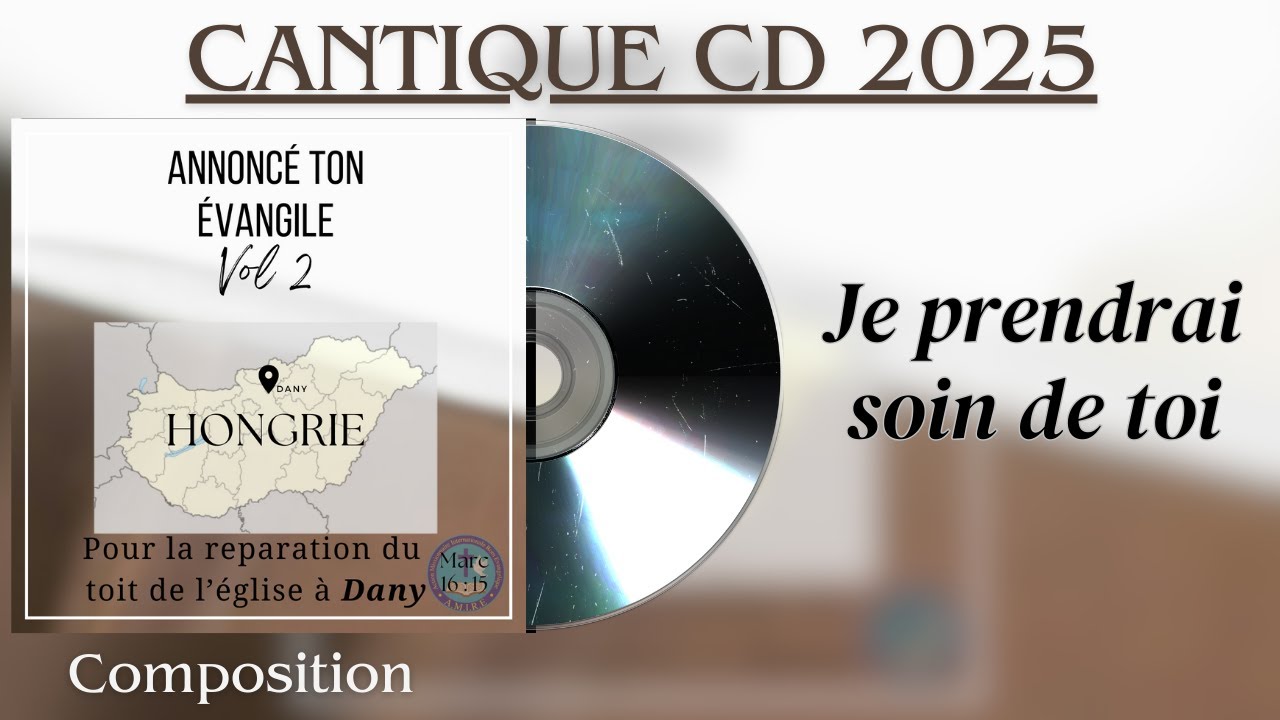 Je prendrai soin de toi Cantique (Album 2025 Annoncé ton Evangile Vol 2)