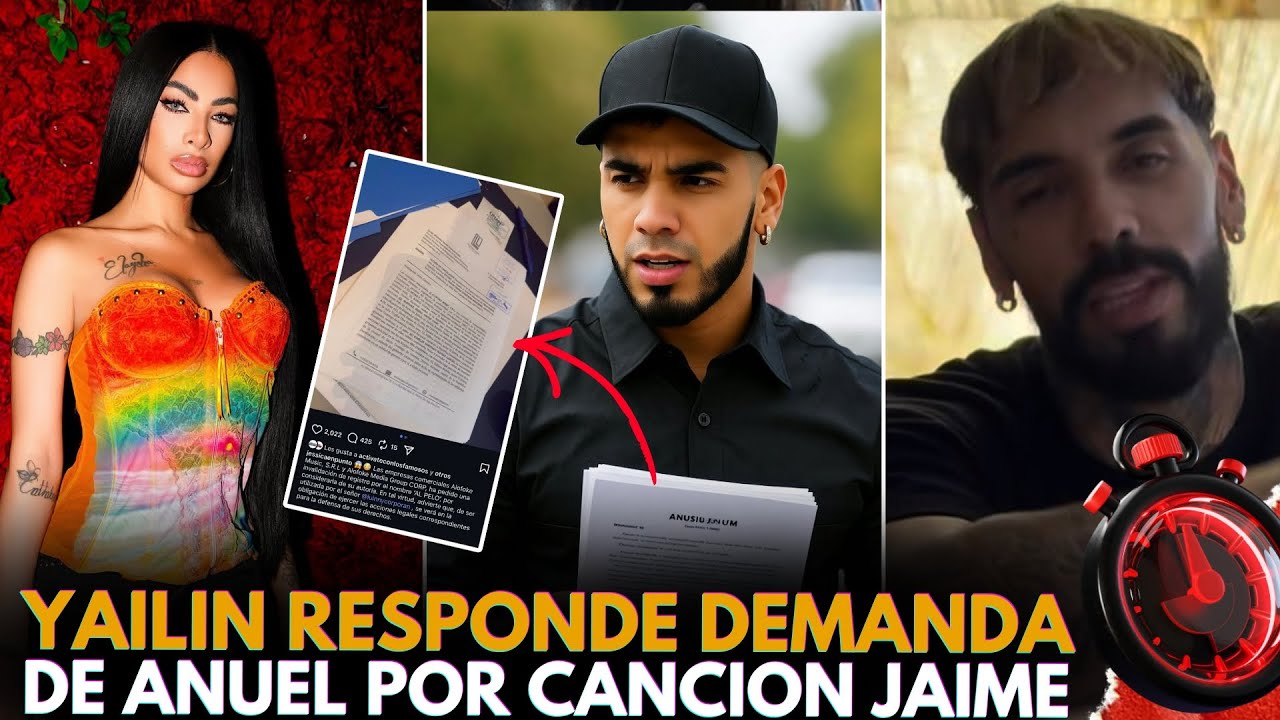 YAILIN CONFIRMA DEMANDA DE ANUEL AA POR UTILIZAR SU IMAGEN EN LA CANCION JAIME