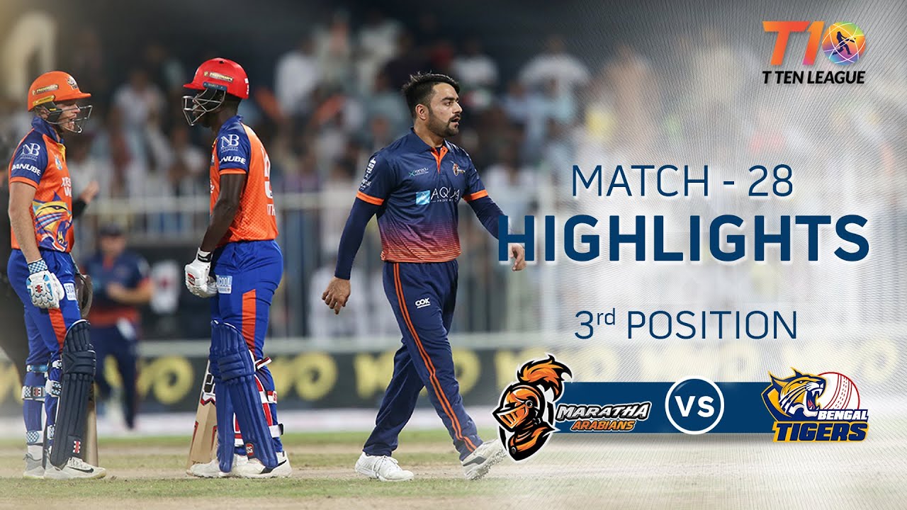 Match 28 3rd Position, Bengal Tigers vs Maratha Arabians, T10 League 2018 I Season 2