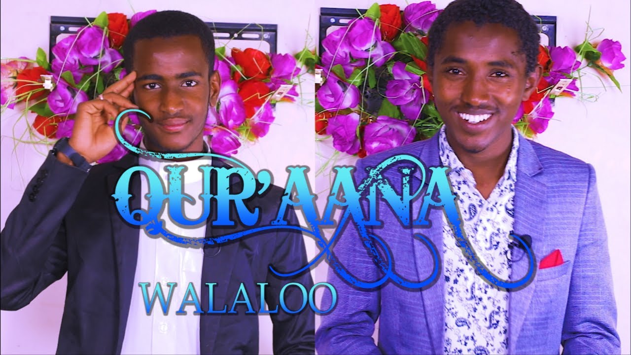 Walaloo Qur'aanaa Umar Alii ft Muhammad Siraaj Husseen