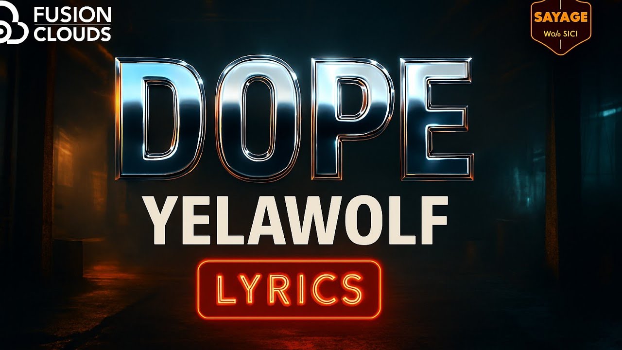 YELAWOLF - DOPE ( LYRICS )