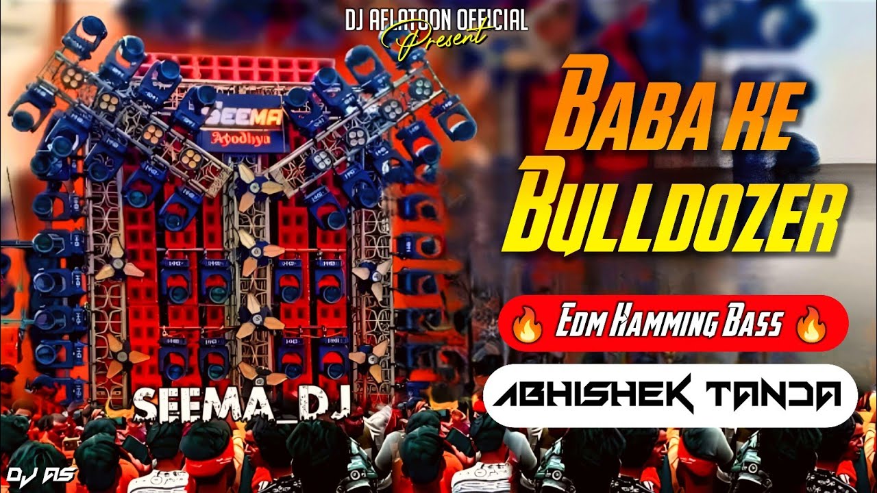 BABA KA BULLDOZER DJ REMIX || BABA KE BULLDOZER EDM MIX || EDM REMIX || ABHISHEK TANDA #navratri 