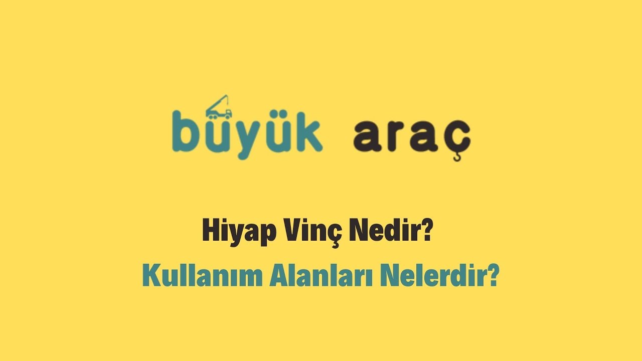 Hiyap Vin&ccedil; Nedir? Kullanım Alanları Nelerdir? Hiyap Vin&ccedil; Kiralama