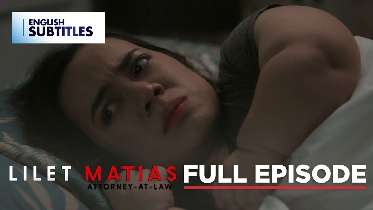 Lilet Matias, Attorney-At-Law: Lilet, hindi pinatulog ng salarin! (Full Episode 37) April 25, 2024