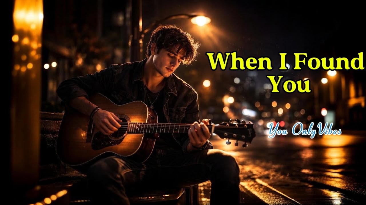 When I Found You 🎵 | Official Love Song