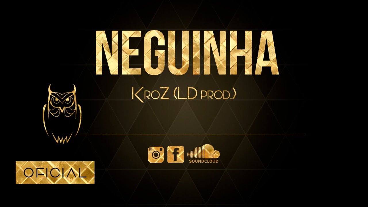 KroZ -  Neguinha