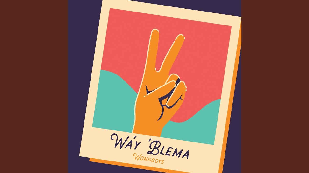 Wa'y 'Blema