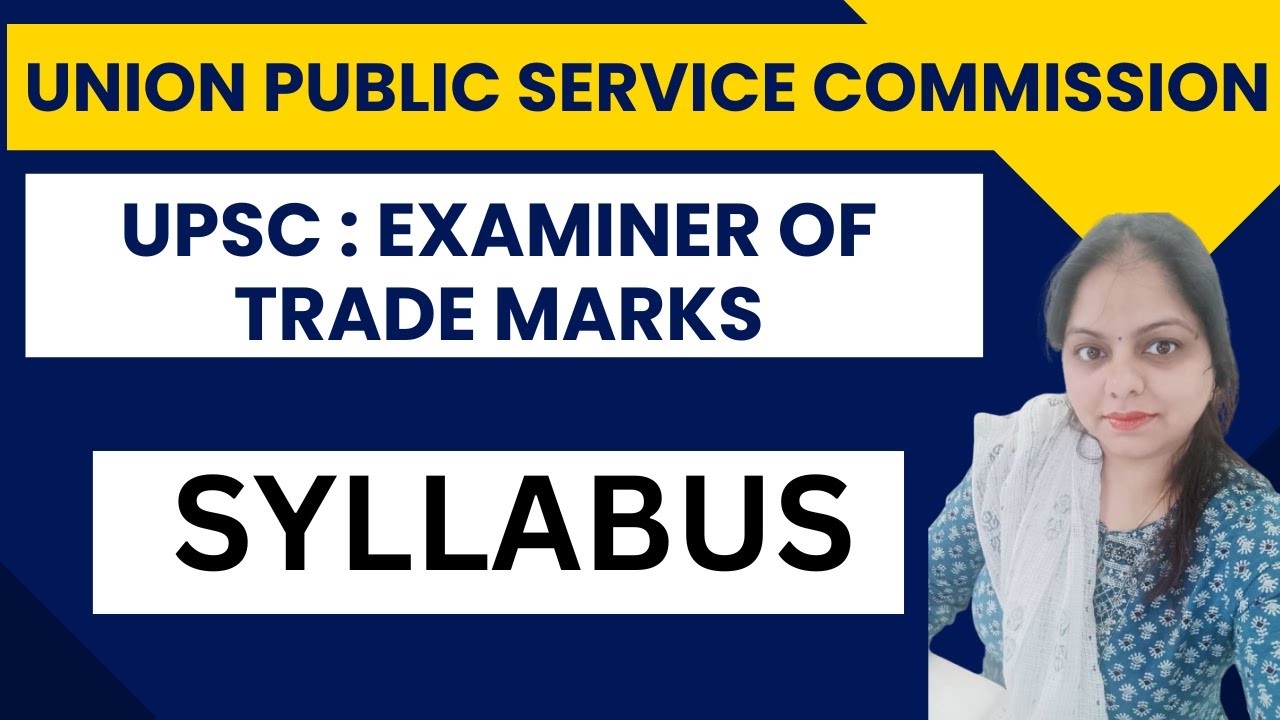 UPSC Trade Mark Examiner - Syllabus & Strategy to Prepare #TAKSHSHILLA LAW ACADEMY
