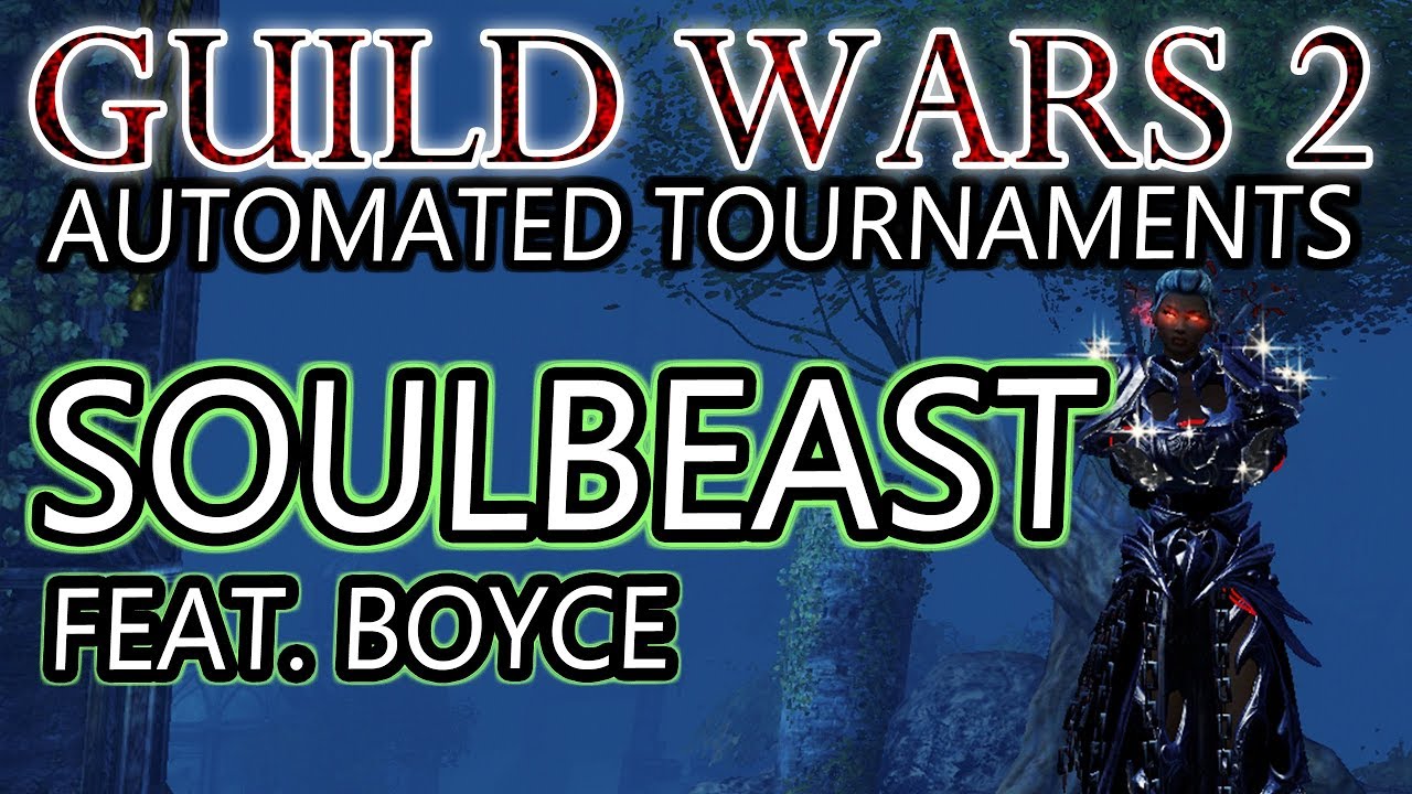 Soulbeast PvP AT Showcase - Featuring Boyce