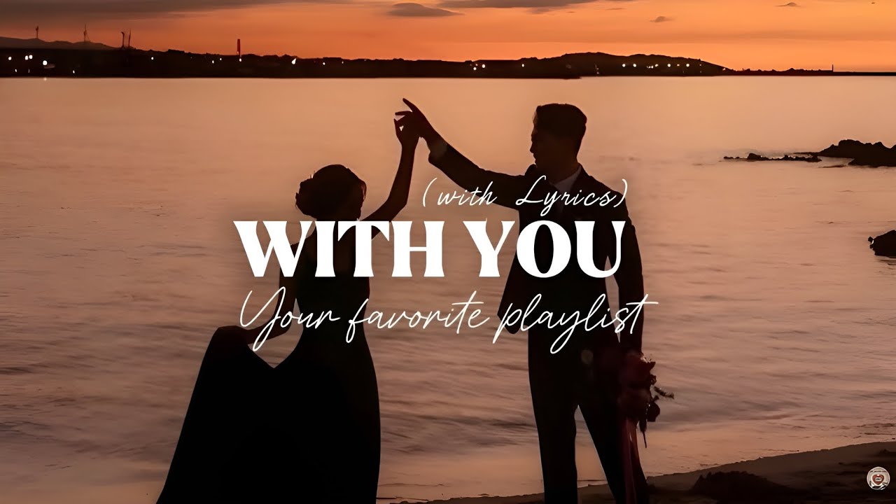 With You - Romantic Love Song | Lyric Video 