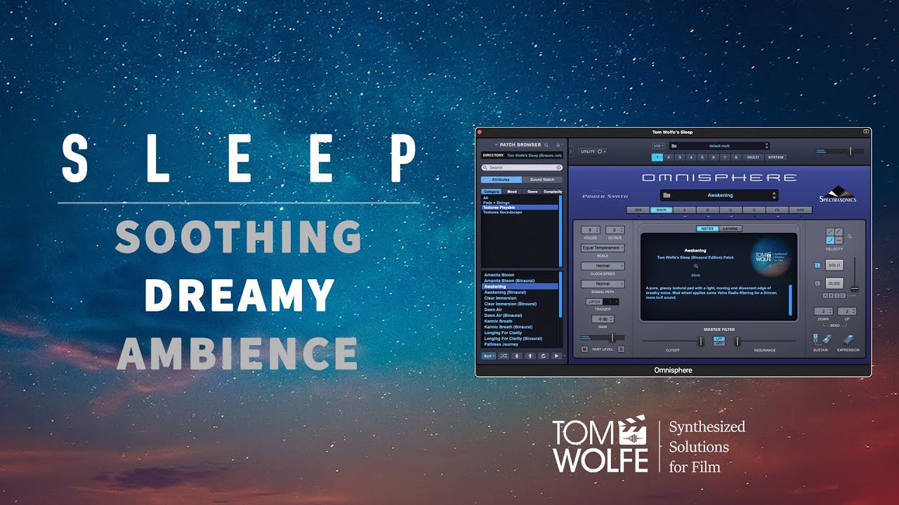 Dreamy, soothing ambient presets for Omnisphere! (Preset Walkthrough for Tom Wolfe’s Sleep)