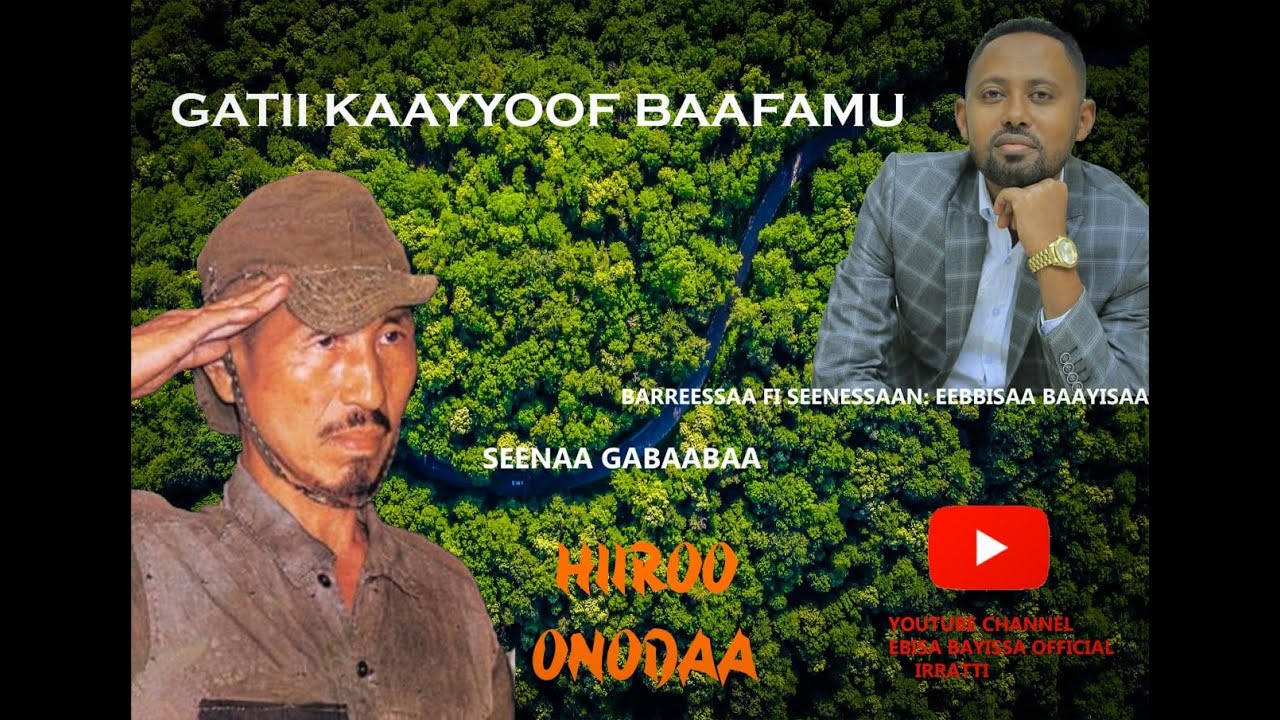 GATII KAAYYOOF BAAFAMU! Barreessaa fi seenessaan Eebbisaa Baayisaa