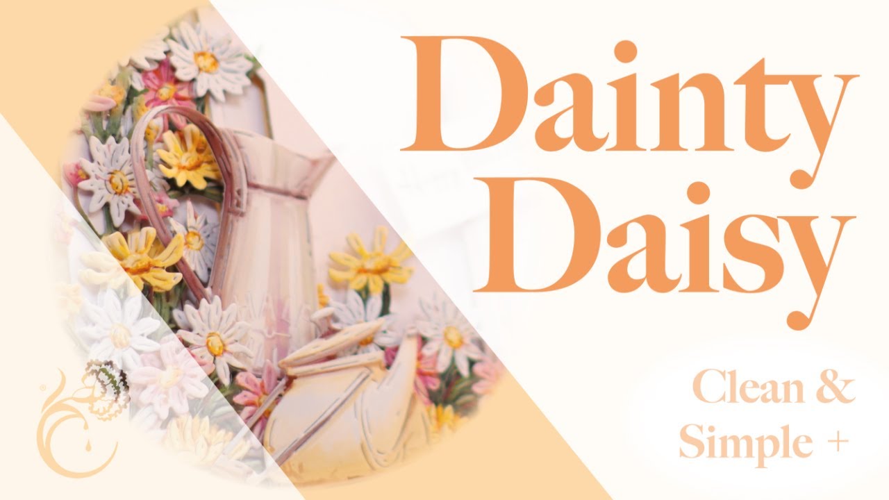 Clean & Simple+, Dainty Daisy - Launch Show