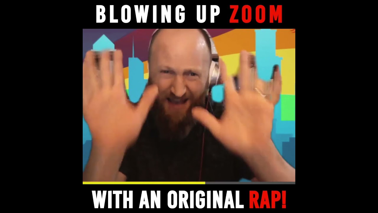 Event Rap &ndash; Blowing Up Zoom