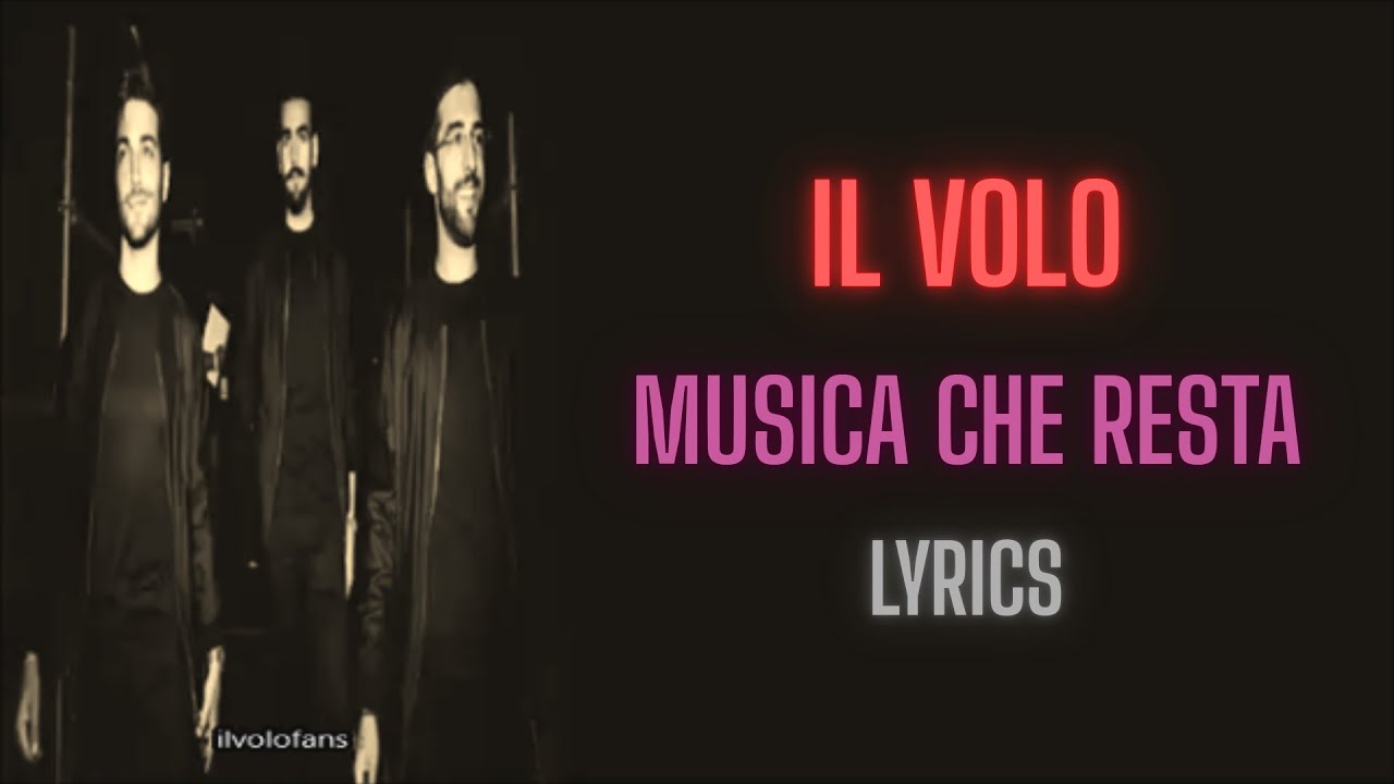 Il Volo- Musica Che Resta (Lyrics⧸Letra⧸Testo)