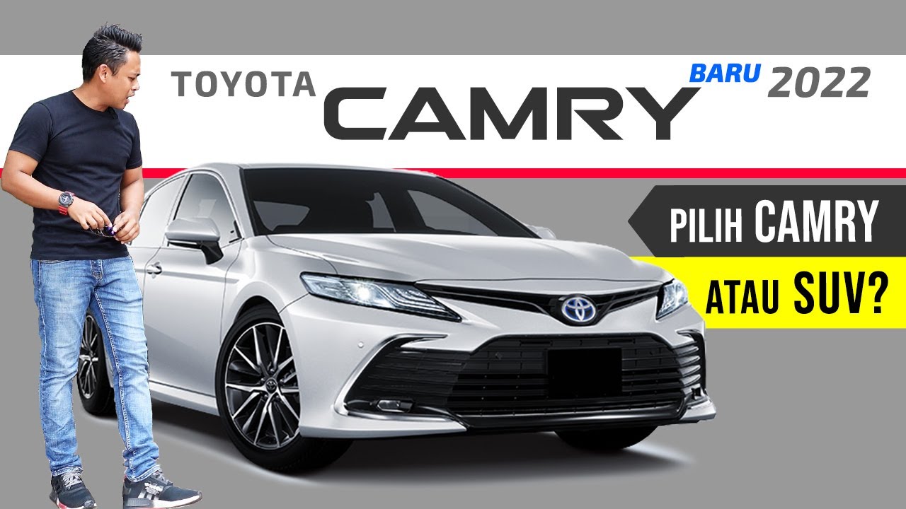 Toyota CAMRY Facelift 2022: Masihkah Ada Tempat Untuk Camry?