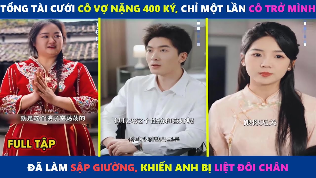 Người Vợ Ngoại Cỡ và Năm Đứa Con Kỳ Diệu | Tổng tài cưới cô vợ nặng 400 ký, trở mình đã sập giường