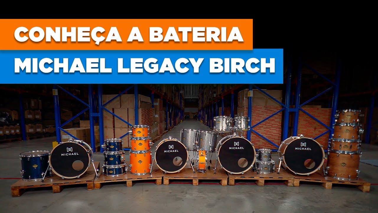 Lançamento: Conheça a Bateria Michael Legacy Birch