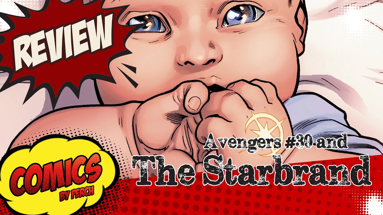 The recent history of the Starbrand in the Marvel Universe... and Avengers #30