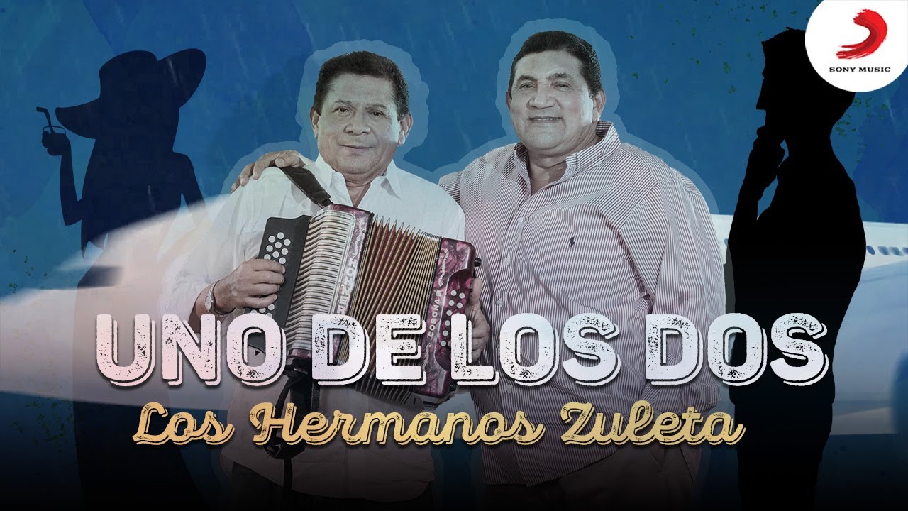 Uno De Los Dos, Los Hermanos Zuleta - Letra Oficial