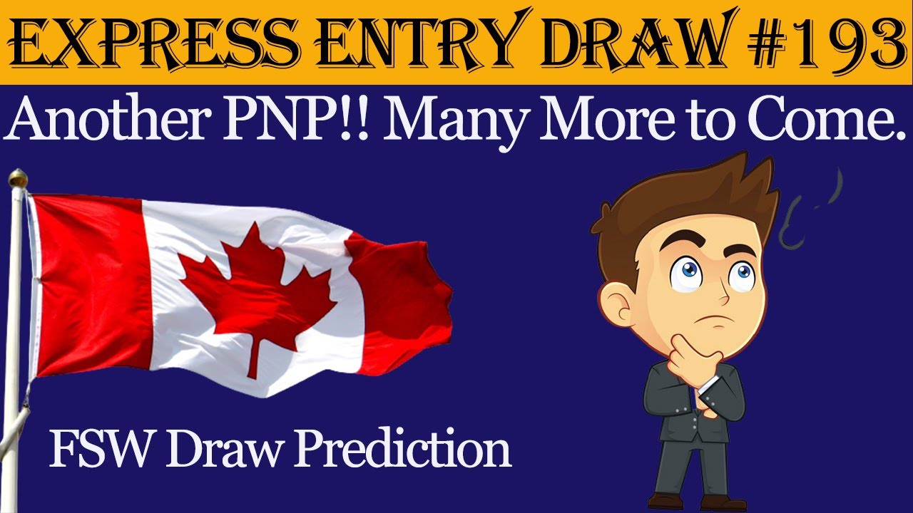 Express Entry Draw 23 June 2021 l EE Draw 193 l FSW Draw Prediction