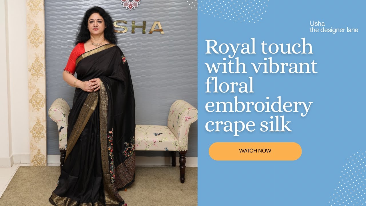 Royal touch with vibrant floral embroidery crape silk