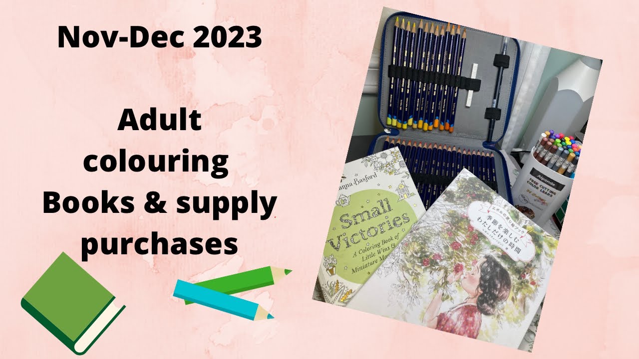 December 2023 Adult Colouring supplies and book haul