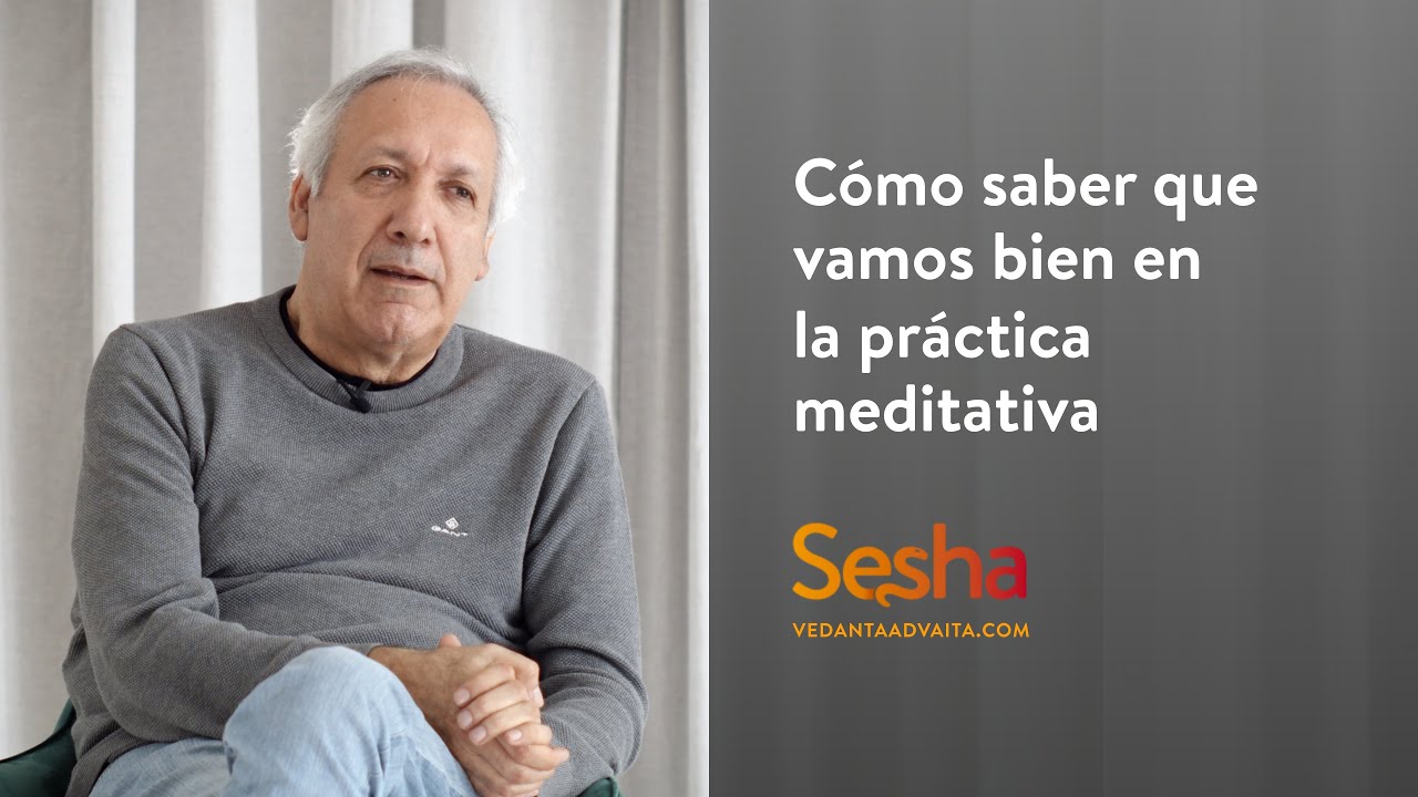 C&oacute;mo saber que vamos bien en la pr&aacute;ctica meditativa