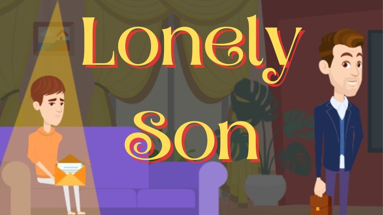 Lonely Son - Practice English Speaking with Real-Life Story| English Conversation