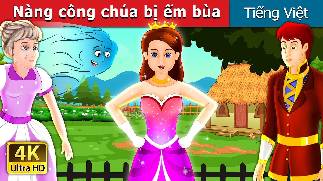 Nàng công chúa bị ếm bùa |  The Enchanted Princess Story in Vietnam |  @VietnameseFairyTales