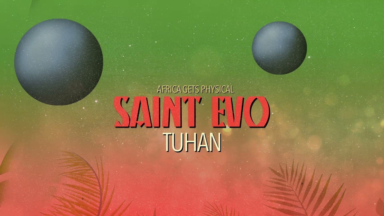 Saint Evo - Tuhan
