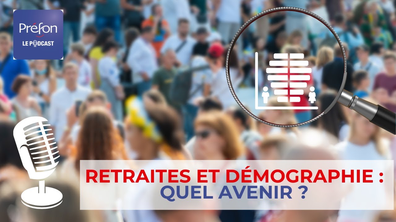 RETRAITES ET DEMOGRAPHIE : QUEL AVENIR ?
