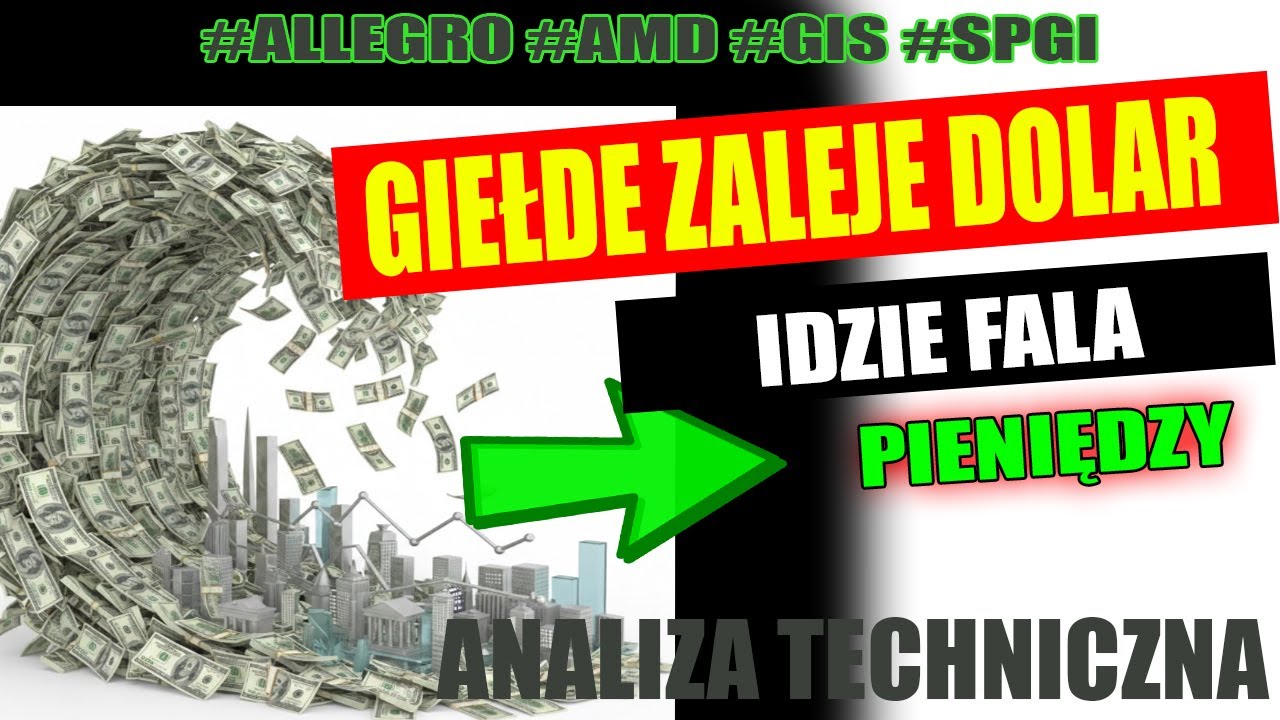 GIEŁDE ZALEJE DOLAR 💰ALLEGRO, AMD, GIS, SPGI - analiza spółek GPW i USA