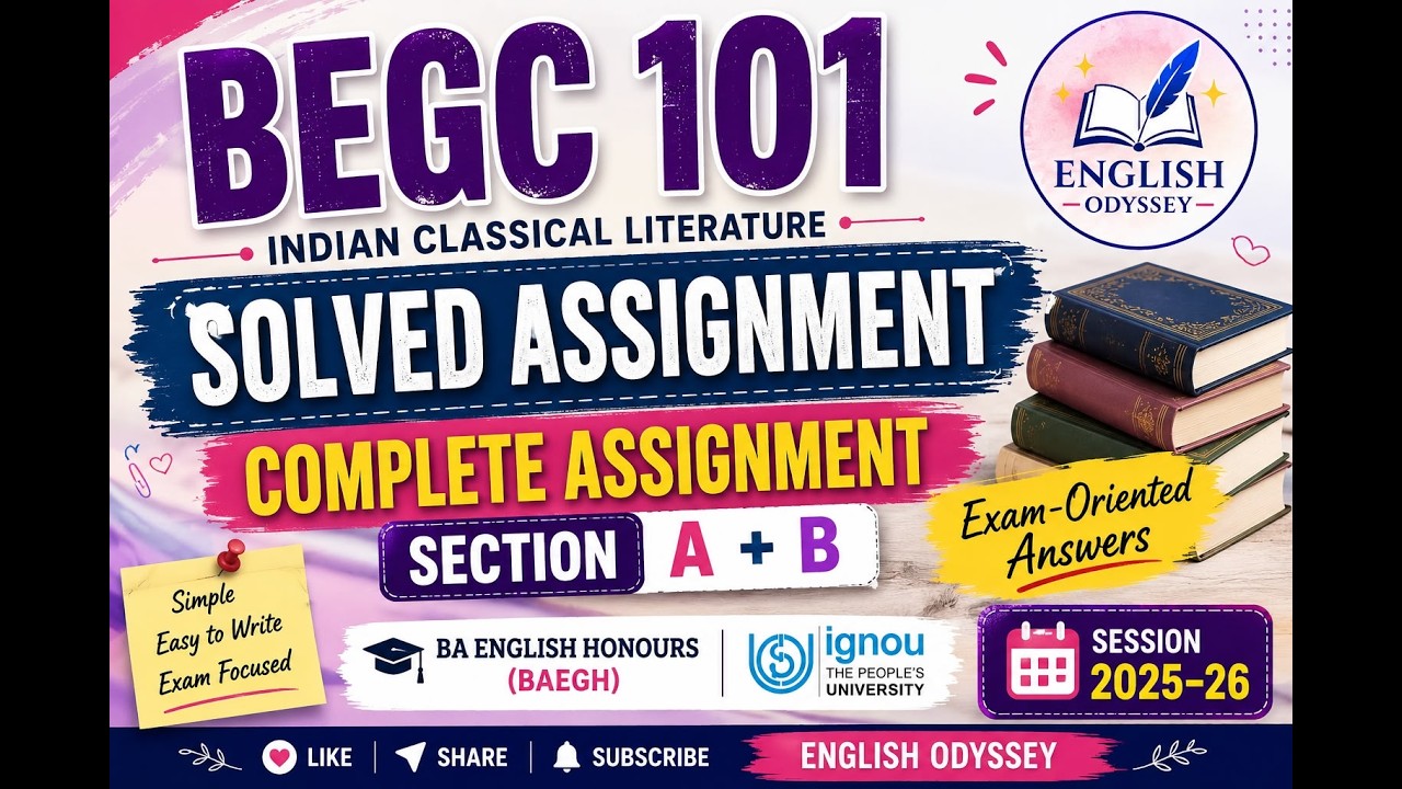BEGC-101 Solved Assignment 2025-26 | IGNOU BA English Honours (BAEGH) | Indian Classical Literature