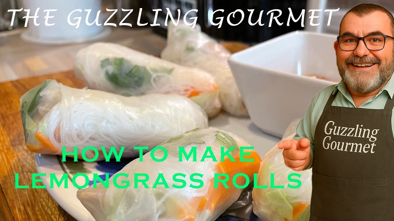 The Tastiest Way to Roll! | Lemongrass Chicken Rice Paper Rolls with The Guzzling Gourmet