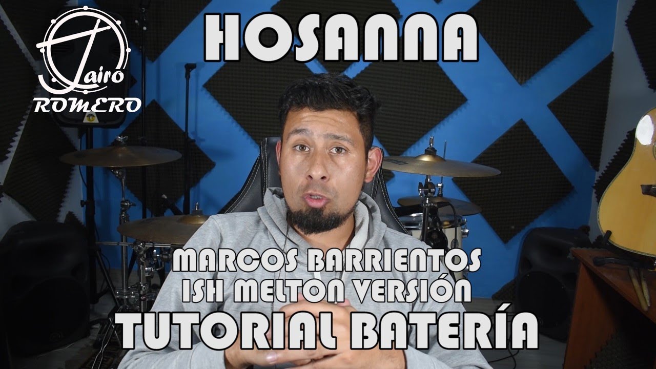 HOSANNA (Marcos Barrientos)(ISH MELTON versión) tutorial bateria 🎧