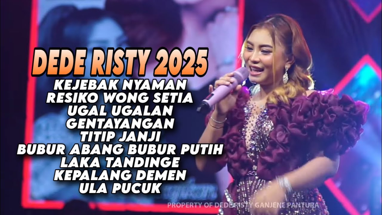 DEDE RISTY TERBARU 2025 - FULL ALBUM PILIHAN | KEJEBAK NYAMAN | RESIKO WONG SETIA | Ugal Ugalan