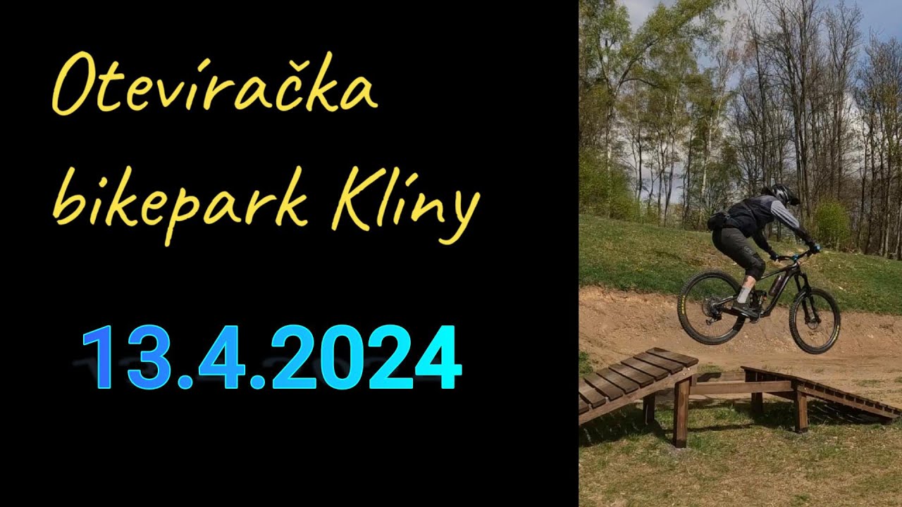 Otevíračka bikepark Klíny 2024