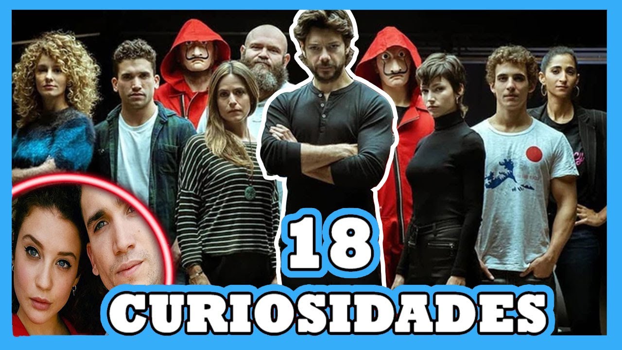 18 CURIOSIDADES DE: El elenco de La Casa de Papel