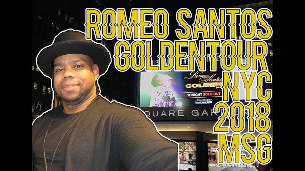 ROMEO SANTOS GOLDEN TOUR NEW YORK  CONCERTS MADISON SQUARE GARDEN 2018 BACK STAGE VLOG