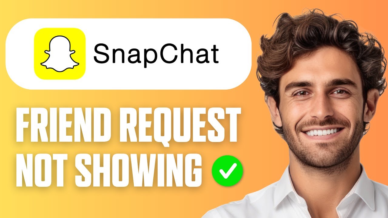 How to FIX Friend Requests Not Showing on Snapchat (Easy Guide 2026)
