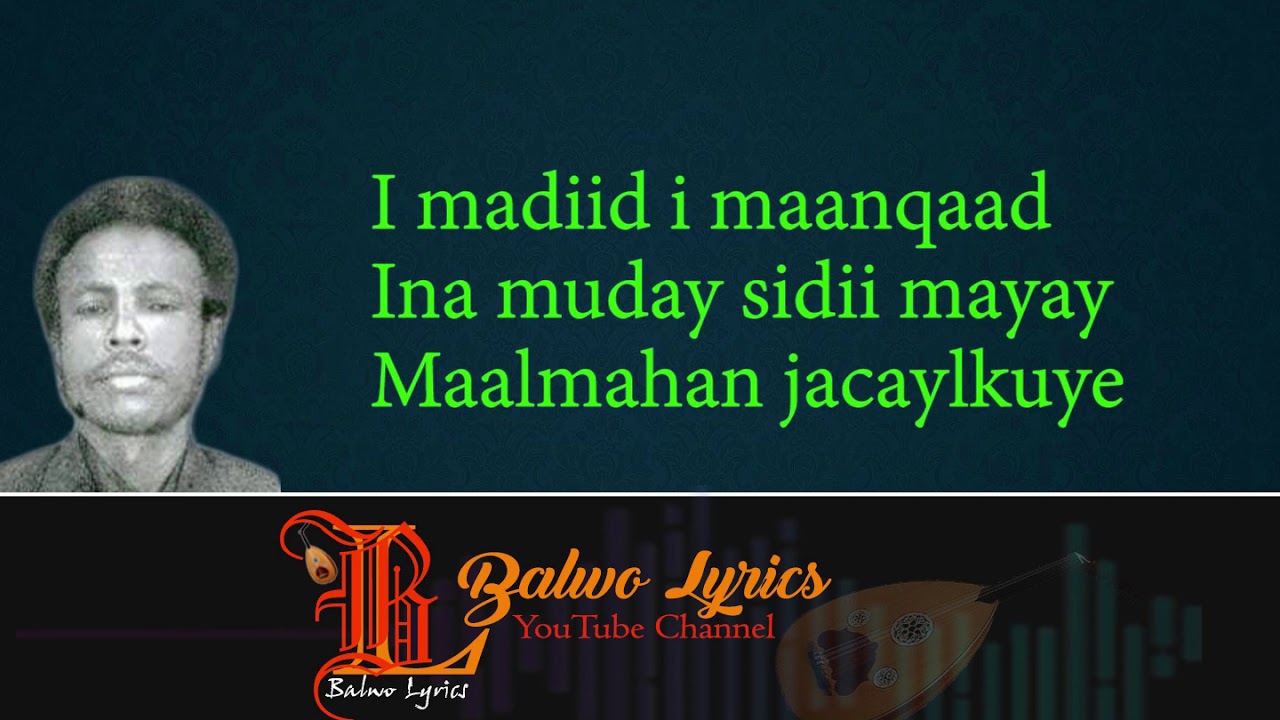 Heesta: Male Ma Leh || Axmed Gacayte || Balwo Lyrics