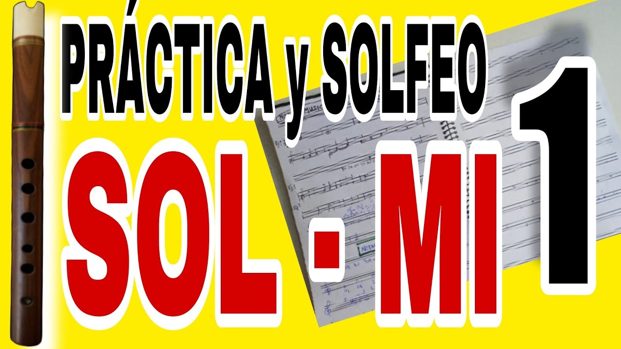 PRÁCTICA Y SOLFEO CON LAS NOTAS SOL Y MI. #freddykntoquena #practicaysolfeo #lenguajemusical