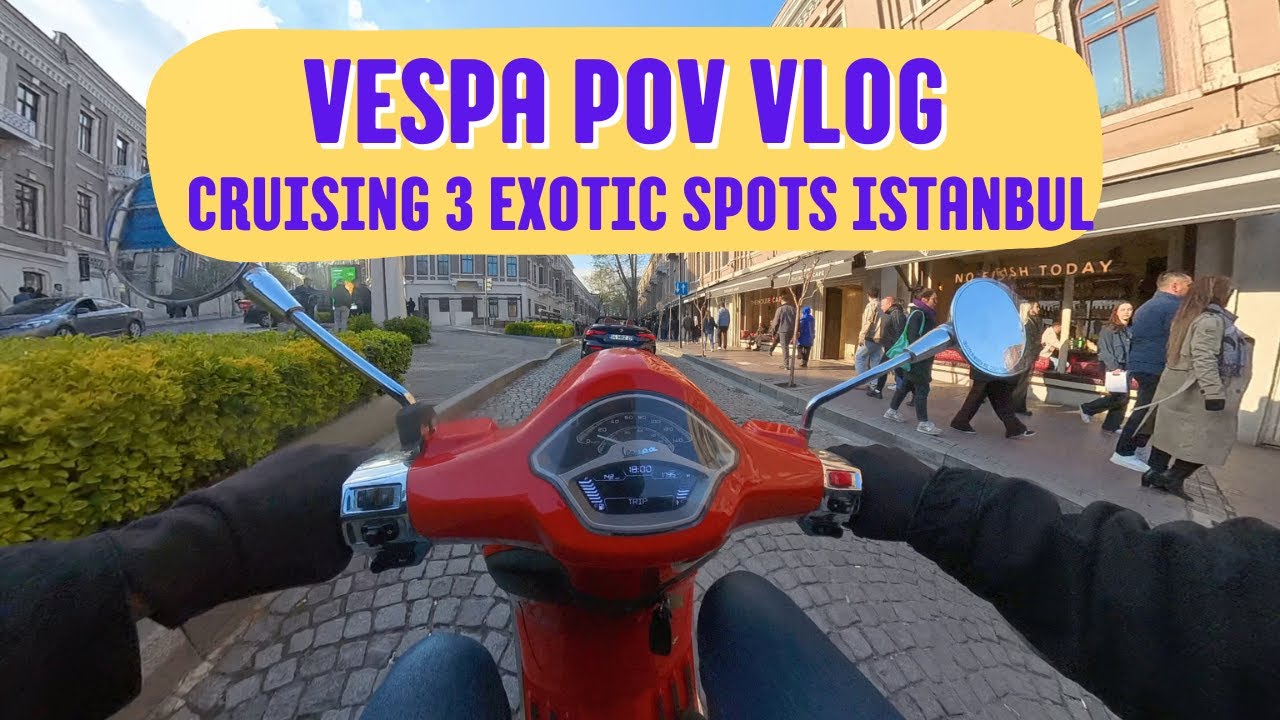 Vespa primavera 125cc Insta360x4 POV | 3 Iconic Istanbul Spots  🛵 | Ortak&ouml;y, Akaretler & Nişantaşı