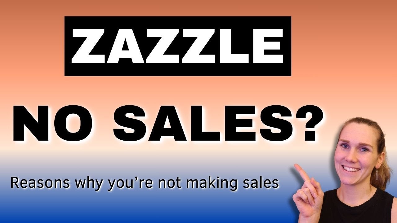Это может быть причиной отсутствия продаж на Zazzle | Учебное пособие по Zazzle